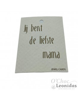 Jij bent de liefste mama